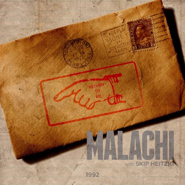 39 Malachi - 1992: Return to Me