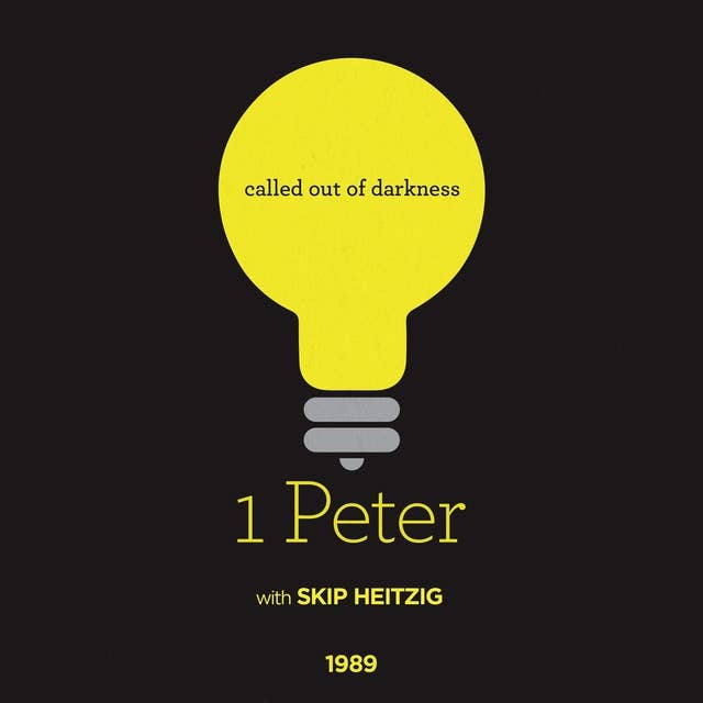60 1 Peter - 1989: Called out of Darkness
