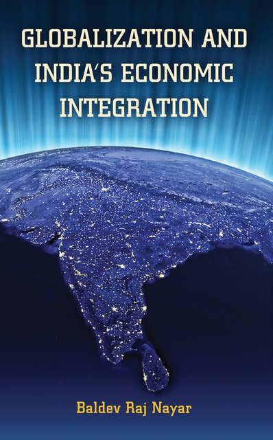 Globalization and India's Economic Integration