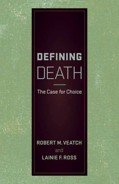 Defining Death: The Case for Choice