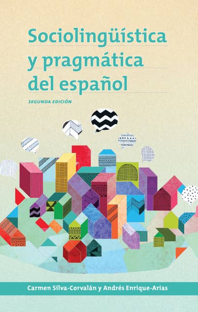Sociolingüística y pragmática del español: segunda edición