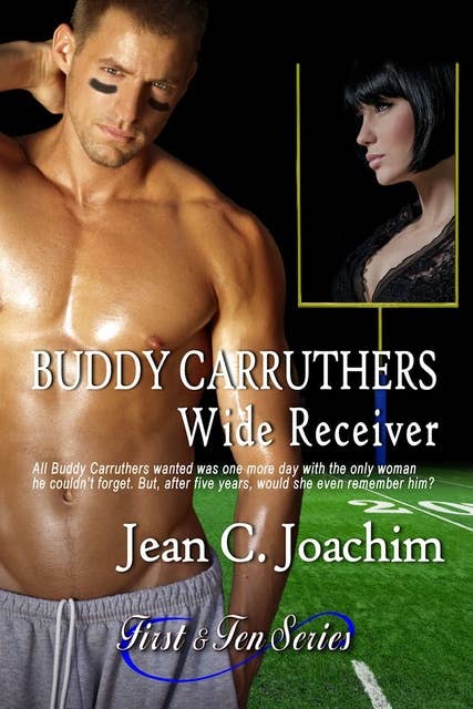 Buddy Carruthers, Wide Receiver (First & Ten series, book 2)