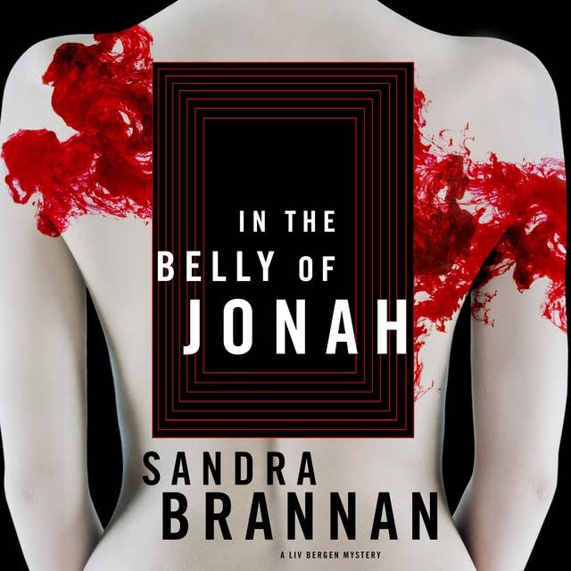 In the Belly of Jonah: A Liv Bergen Mystery
