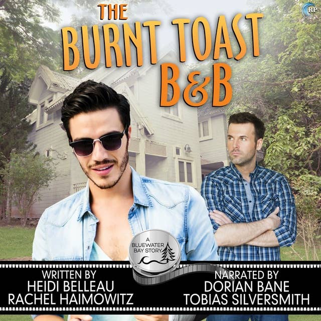 The Burnt Toast B&B: A Bluewater Bay story
