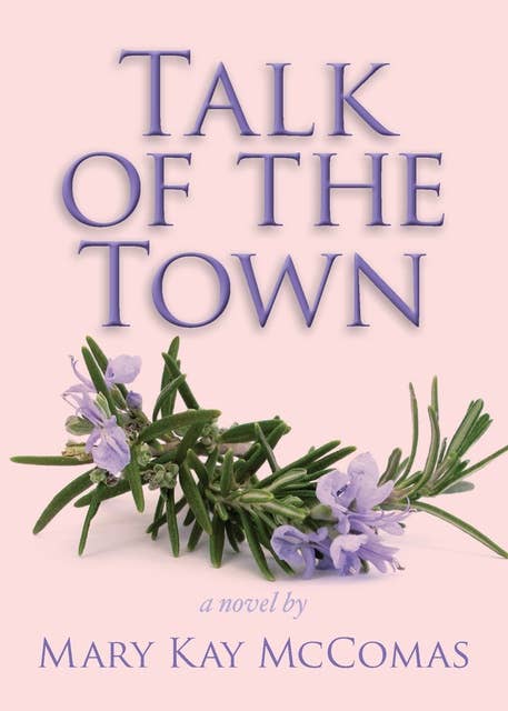 Talk of the Town: A Novel