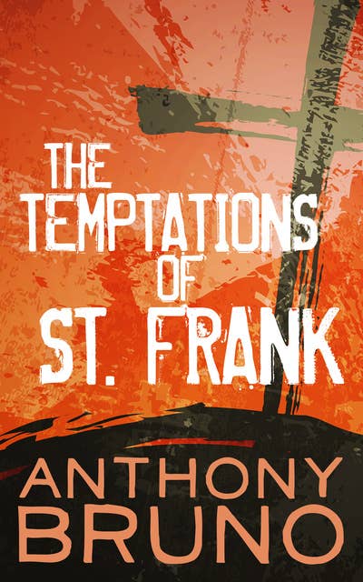 The Temptations of St. Frank