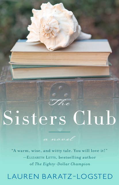 The Sisters Club: A Novel