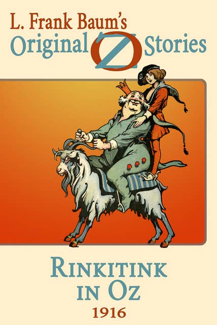 Rinkitink in Oz: Original Oz Stories 1916