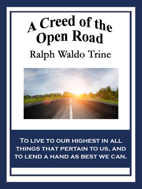 A Creed of the Open Road