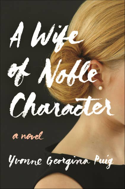 A Wife of Noble Character: A Novel