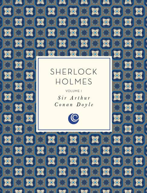 Sherlock Holmes: Volume 1
