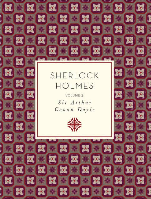 Sherlock Holmes: Volume 2