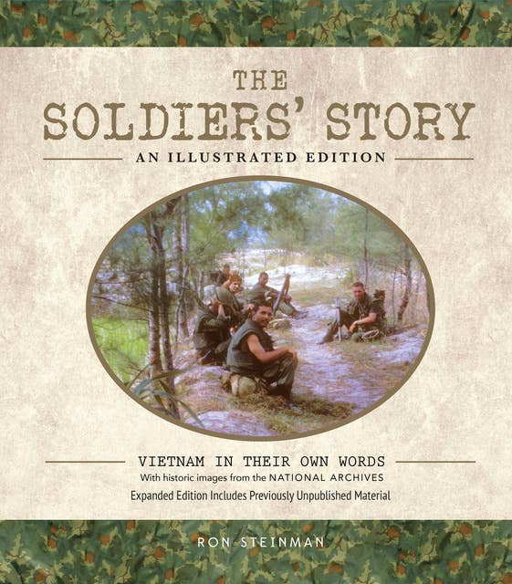 The Soldiers' Story: Vietnam in Their Own Words