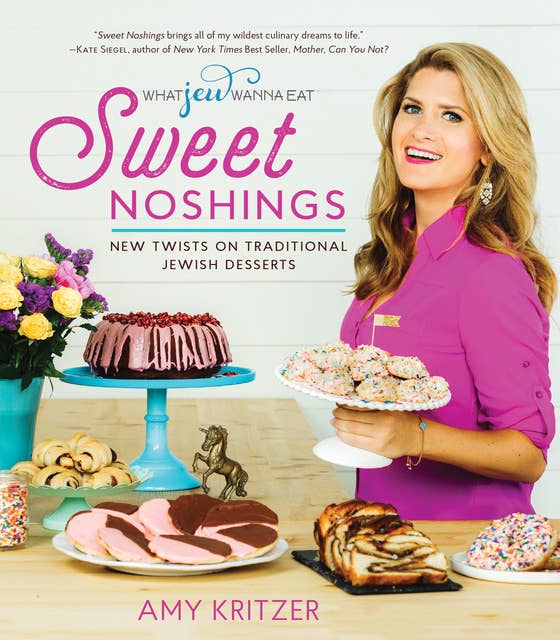 Sweet Noshings: New Twists on Traditional Jewish Desserts