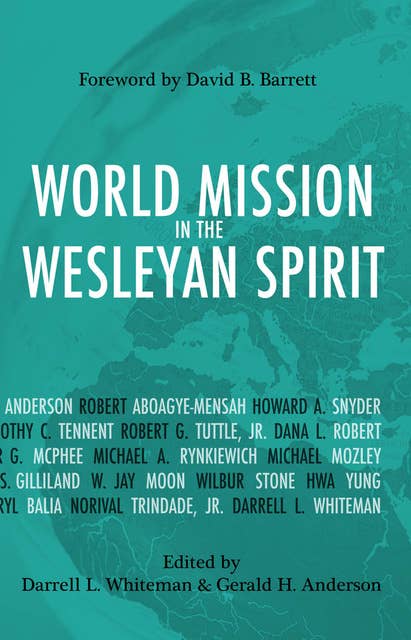 World Mission in the Wesleyan Spirit