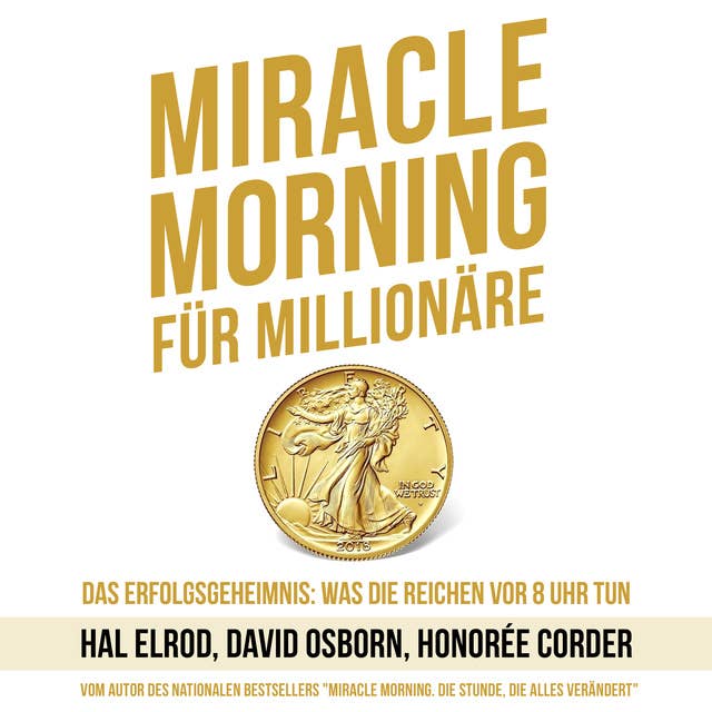 Cover for Miracle Morning für Millionäre: Das Erfolgsgeheimnis: Was die Reichen vor 8 Uhr tun