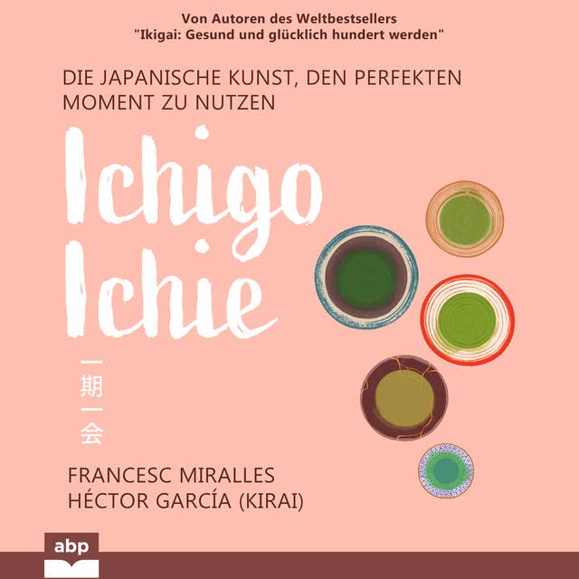 Ichigo-ichie: Die japanische Kunst, den perfekten Moment zu nutzen