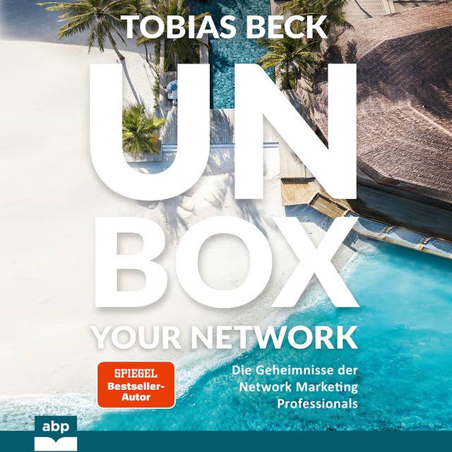 Unbox Your Network: Die Geheimnisse der Network Marketing Professionals