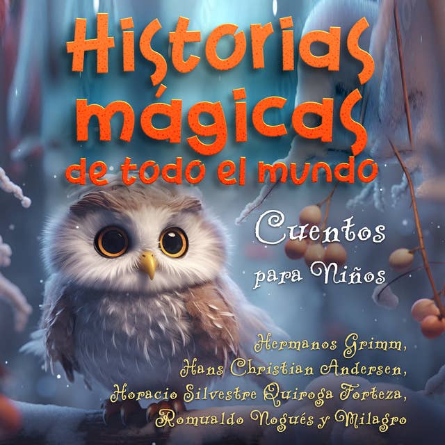 Historias mágicas de todo el mundo: Cuentos para Niños