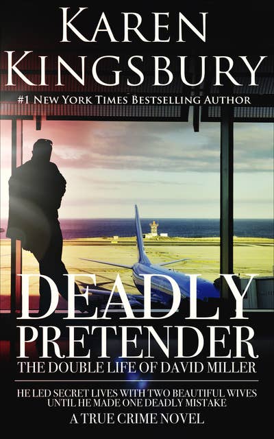 Deadly Pretender: The Double Life of David Miller