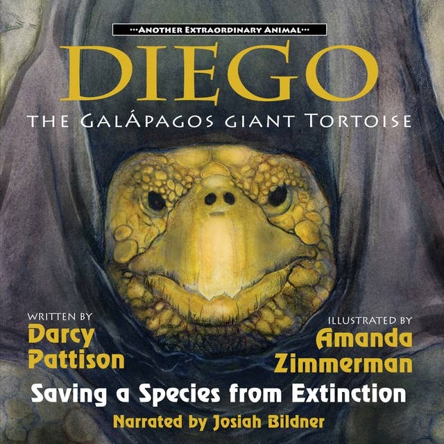 Diego, the Galápagos Giant Tortoise: Saving a Species From Extinction