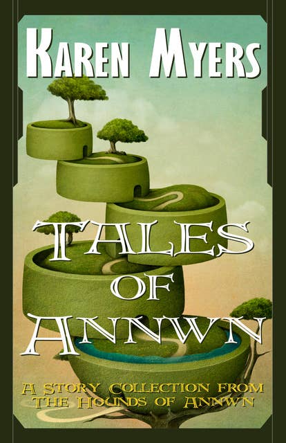 Tales of Annwn: A Virginian in Elfland