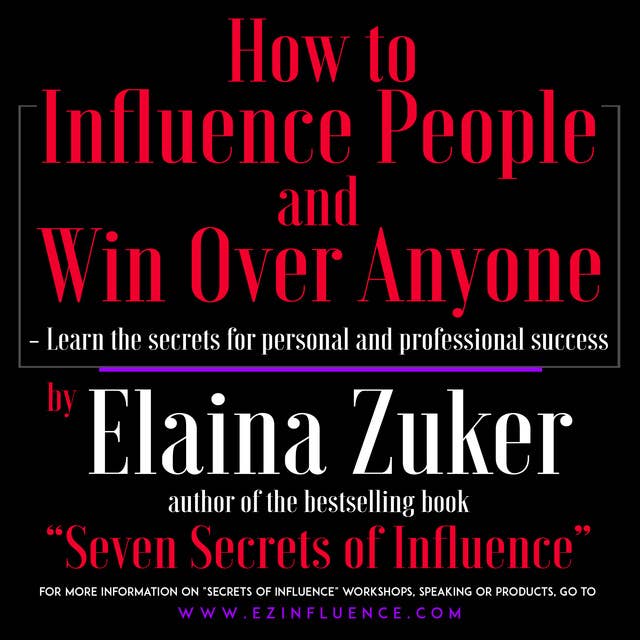 How to Influence People and Win Over Anyone