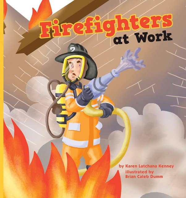 Firefighters at Work