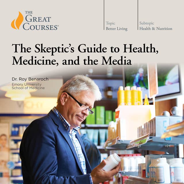 The Skeptic's Guide to Health, Medicine, and the Media