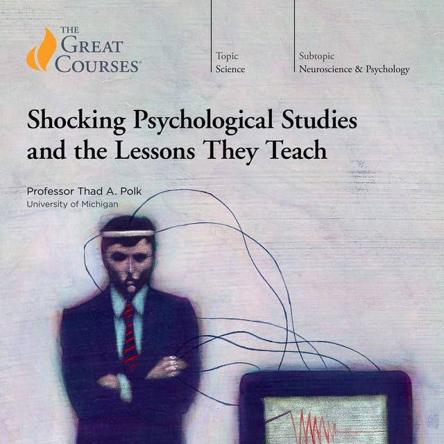 Shocking Psychological Studies and the Lessons They Teach