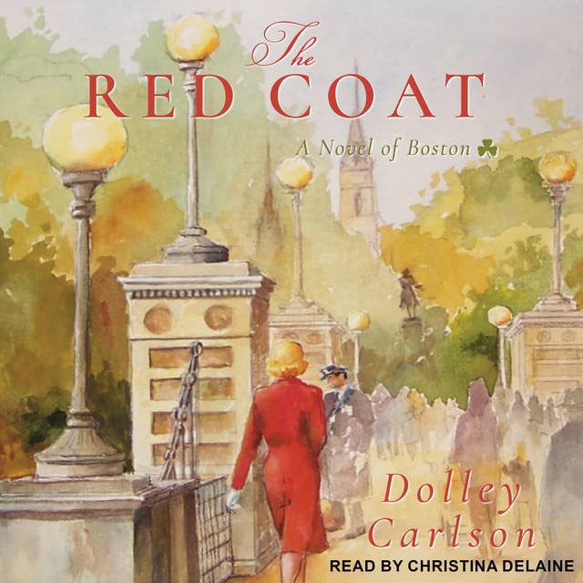 The Red Coat: A Novel of Boston