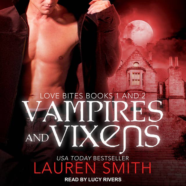 Vampires and Vixens: Love Bites Books 1 and 2