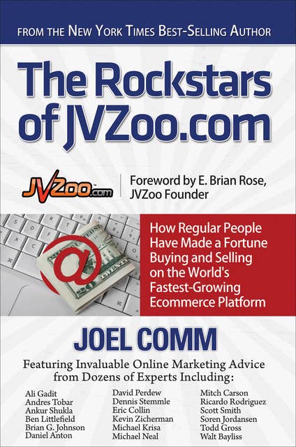 The Rockstars of JVZoo.com: How Regular People Have Made a Fortune Buying and Selling on the World's Fastest Growing Ecommerce Platform