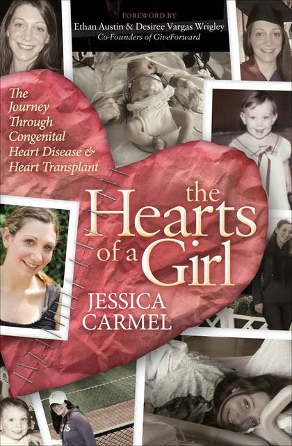The Hearts of a Girl: The Journey Through Congenital Heart Disease & Heart Transplant