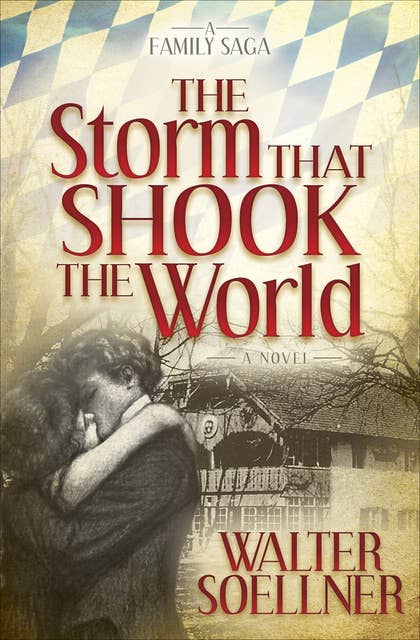 The Storm That Shook the World: A Novel
