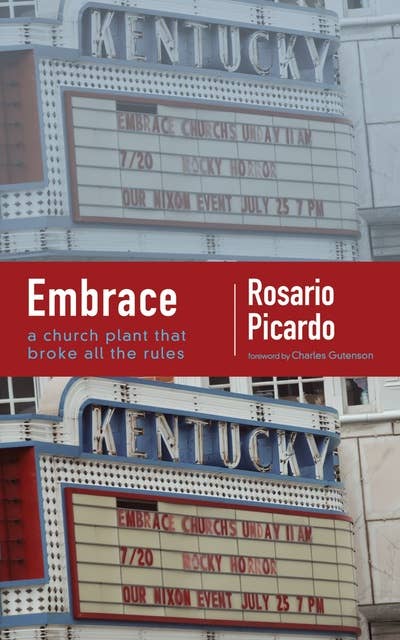 Embrace: A Church Plant that Broke All the Rules
