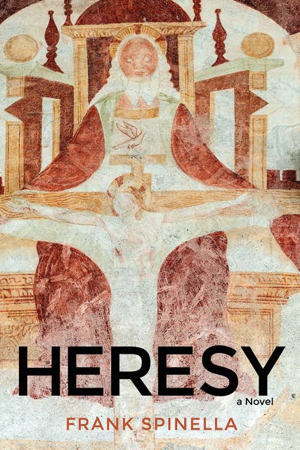 Heresy: A Novel