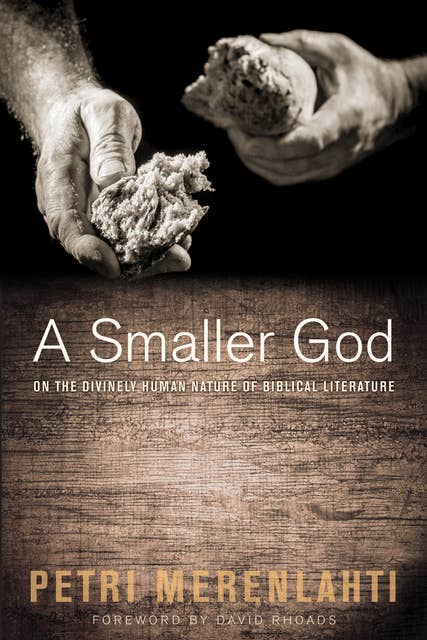 A Smaller God: On the Divinely Human Nature of Biblical Literature