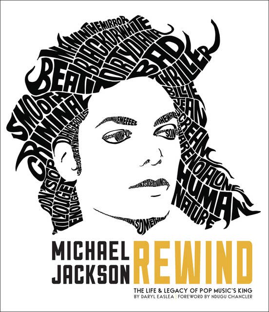Michael Jackson: Rewind: The Life & Legacy of Pop Music's King
