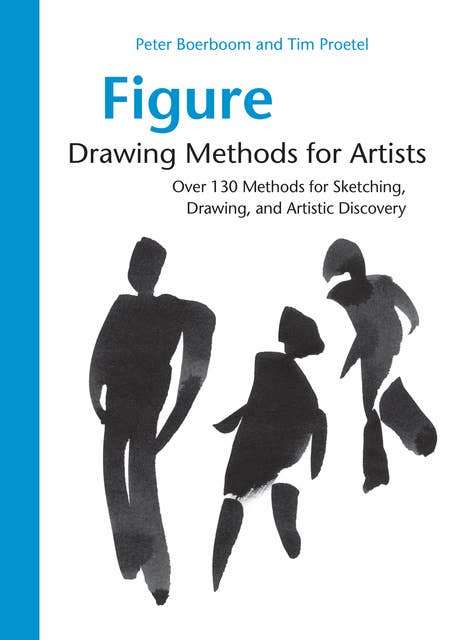 Cover for Figure Drawing Methods for Artists: Over 130 Methods for Sketching, Drawing, and Artistic Discovery