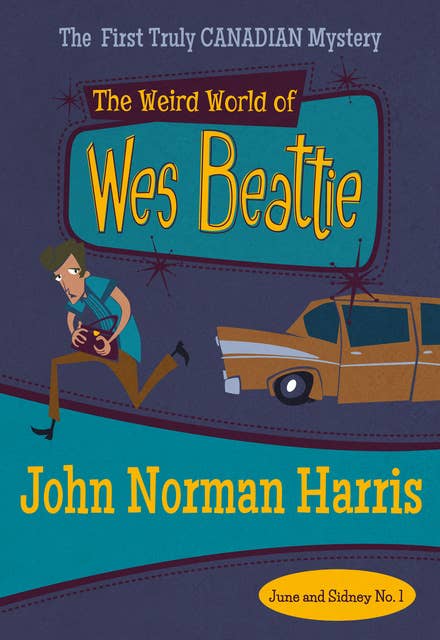 The Weird World of Wes Beattie