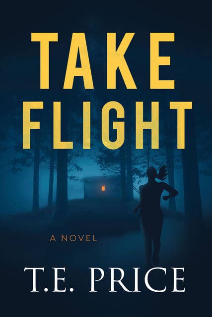 Take Flight: A Novel