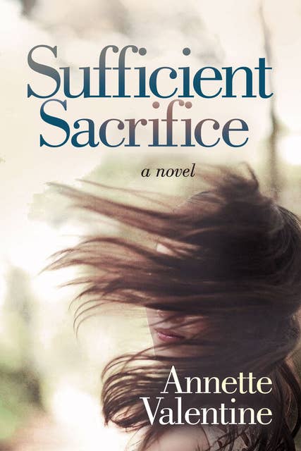 Sufficient Sacrifice: A Novel