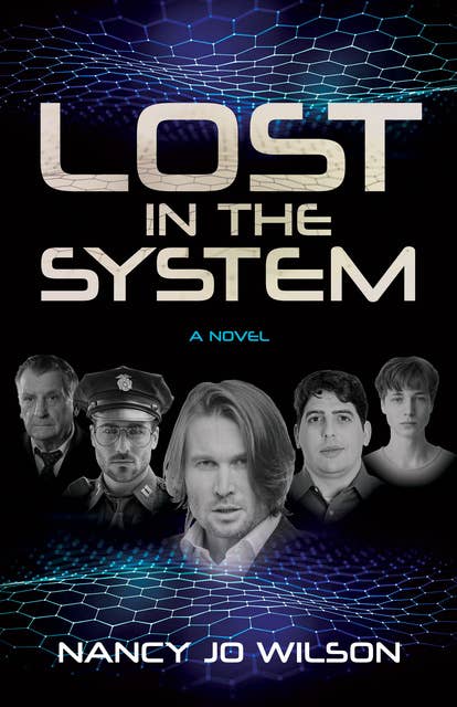 Lost in the System: A Novel