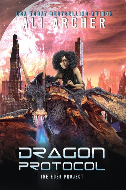Dragon Protocol: The Eden Project