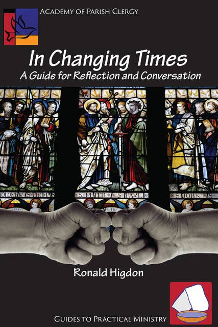 In Changing Times: A Guide for Reflection and Conversation