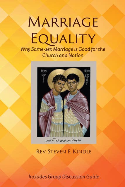 Marriage Equality: Why Same-sex Marriage Is Good for the Church and Nation