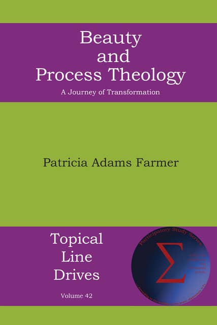 Beauty and Process Theology: A Journey of Transformation