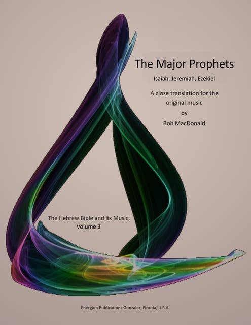 The Major Prophets: Isaiah, Jeremiah, Ezekiel