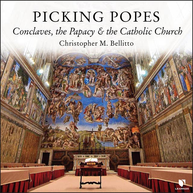 Picking Popes: Conclave the Papacy and the Catholic Church